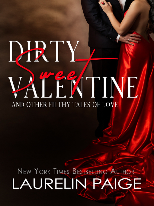 Title details for Dirty Sweet Valentine by Laurelin Paige - Available